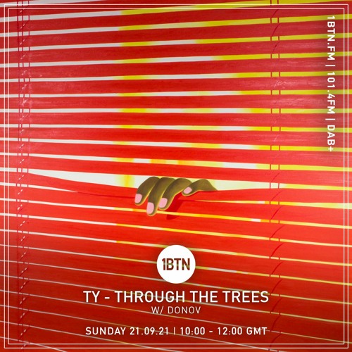 Through The Tree's with Ty ft Donov - 21.11.2021