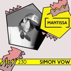 Mantissa Mix 230: Simon Vow