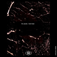 Ab Jacobs - Acid Meat (The Original)