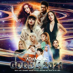 GOOD 4 2021 | A Year End Megamix (Mashup) // by Adamusic