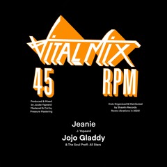 Jojo Gladdy & The Soul Proff All-Stars - Jeanie (Vital Mix Records) CLIP