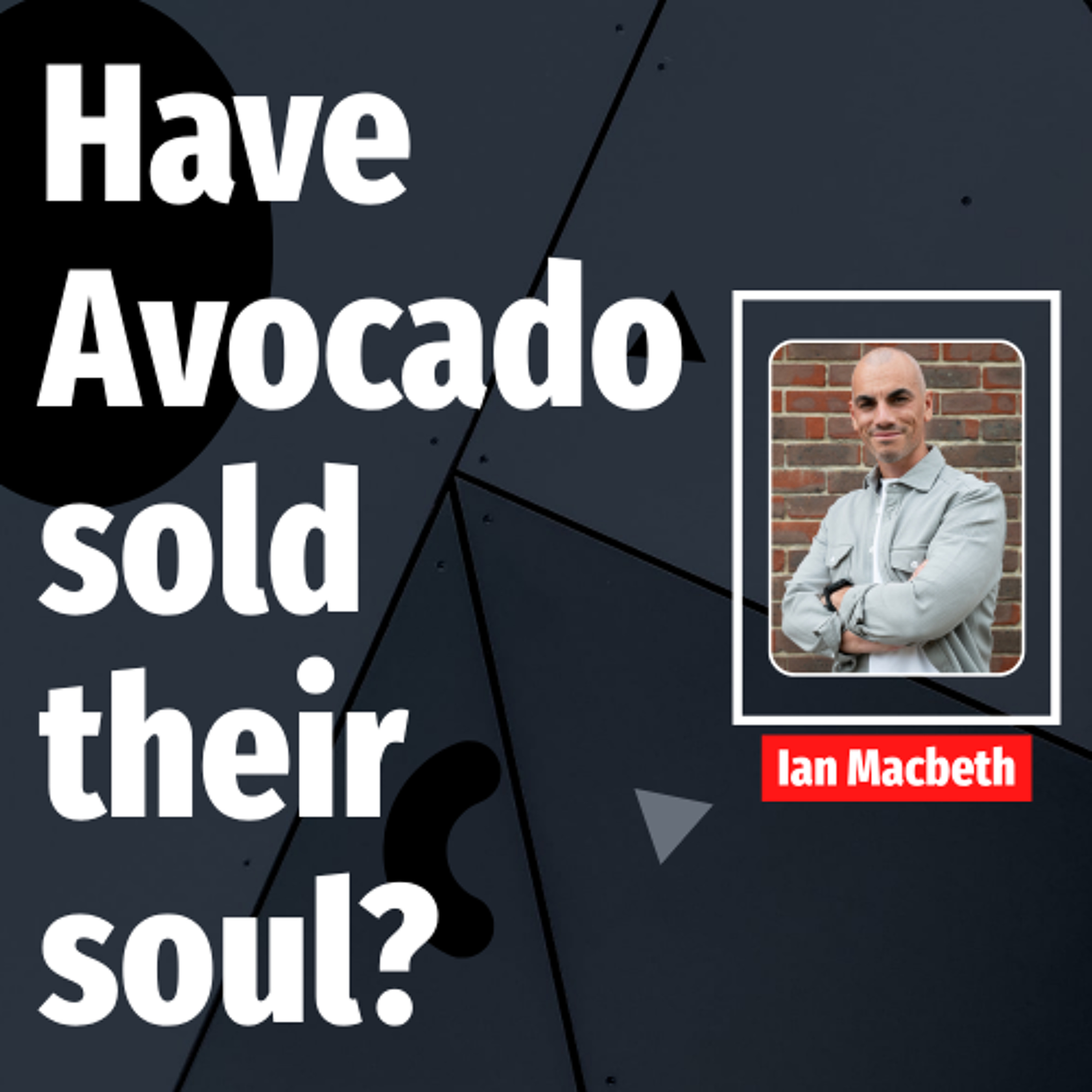 Have Avocado sold their soul? - Ep. 2591 episode artwork
