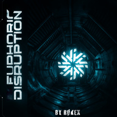 EUPHORIC DISRUPTION (FREE DL)
