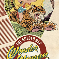 free EPUB 💙 Wonder Woman: The Golden Age  Vol. 3 (Sensation Comics (1942-1952)) by