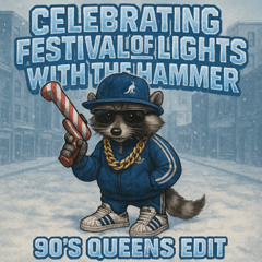 Celebrating Festival Of Lights With The Hammer (90's Queens Edit)