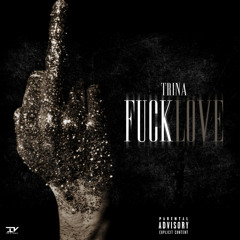 Fuck Love (feat. Torey Lanez)