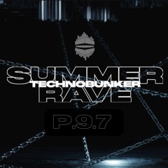 P.9.7 - Summer Rave (Mainfloor Opening)