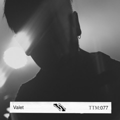 TTM 077 - Valet