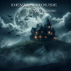 DEVILS HOUSE