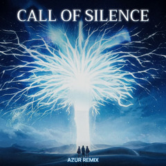 AZUR - Call Of Silence (Remix)