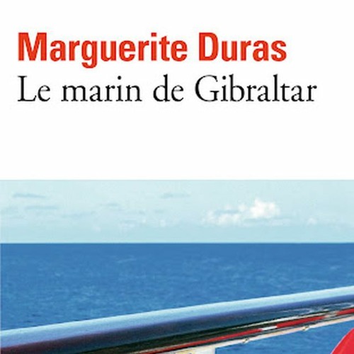 Le Coup de cœur du libraire -  "Le Marin de Gibraltar" de Marguerite Duras
