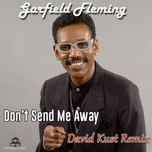 Garfield Fleming / Don't Send Me Away Garfield Fleming / Don't Send Me Away