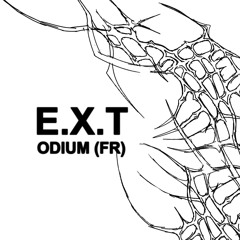 Odium (FR) - E.X.T [FREE DL]