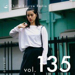 Chilly Source Radio Vol.135 DJKRO TOKYO SUNSET JAPANESE HIPHOP MIX