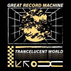 Trancelucent World