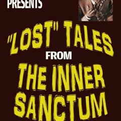 ( 7nq ) Boris Karloff Presents "Lost" Tales from the Inner Sanctum by  Martin Grams &  Martin Grams