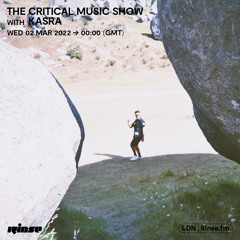 The Critical Music Show with Kasra - 02 March 2022