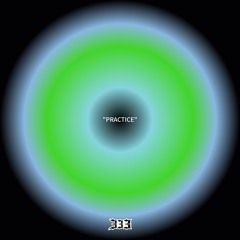 “PRACTICE”