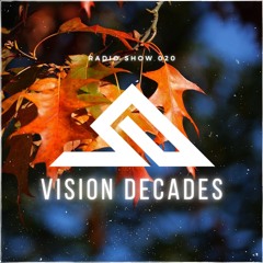 TIAEM - Vision Decades Radio Episode 020