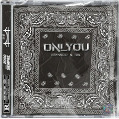 ONLYOU - BRYANCO ft. RIK.