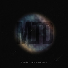 MLTD - Across the Universe [MID001]
