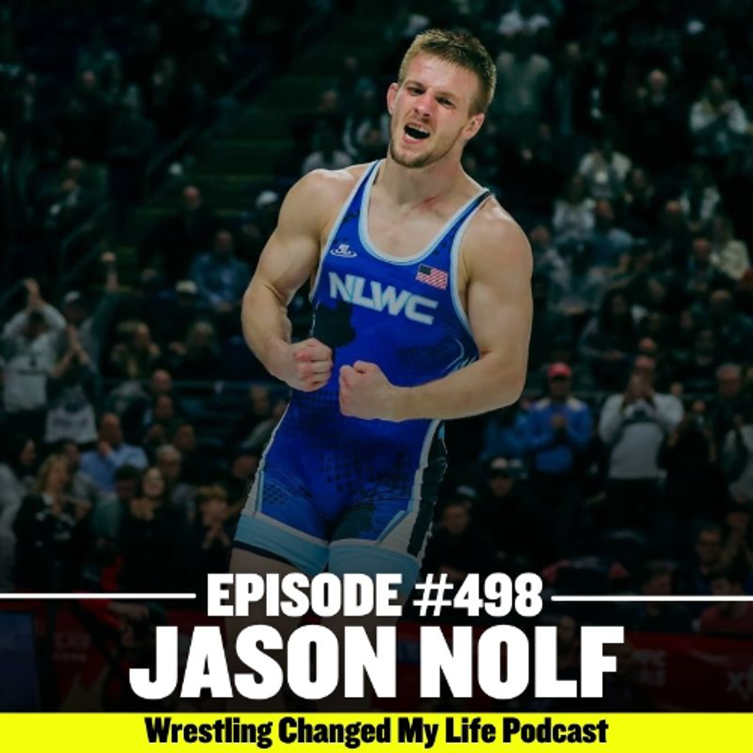 cover of episode #498 Jason Nolf - 3x NCAA Champ for Penn State talks Retirement