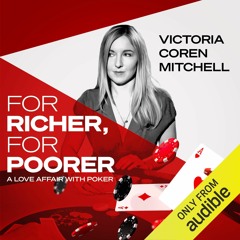 ⚡Audiobook🔥 For Richer for Poorer: A Love Affair with Poker