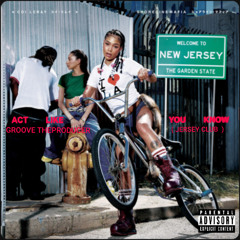 Coi Leray - Act Like You Know (Groove Remix) #Jerseyclub
