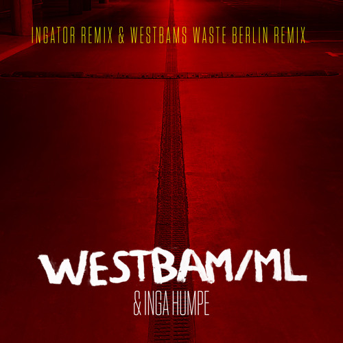 Wasteland (Westbam's Waste Berlin Remix)