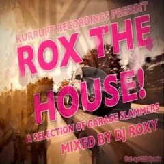 Dj Roxy - Rox The House - April 22 (1st Ever Recorded Mix)