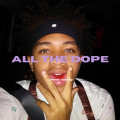 All The Dope