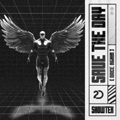 Showtek - Save The Day (Once Again)