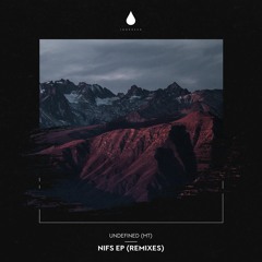 Undefined (MT) - Nifs (Gil Zambrano Remix)