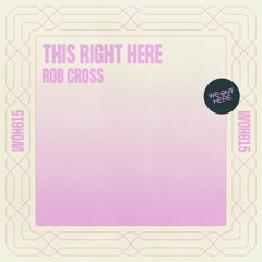 PremEar: Rob Cross - This Right Here [WOH015]