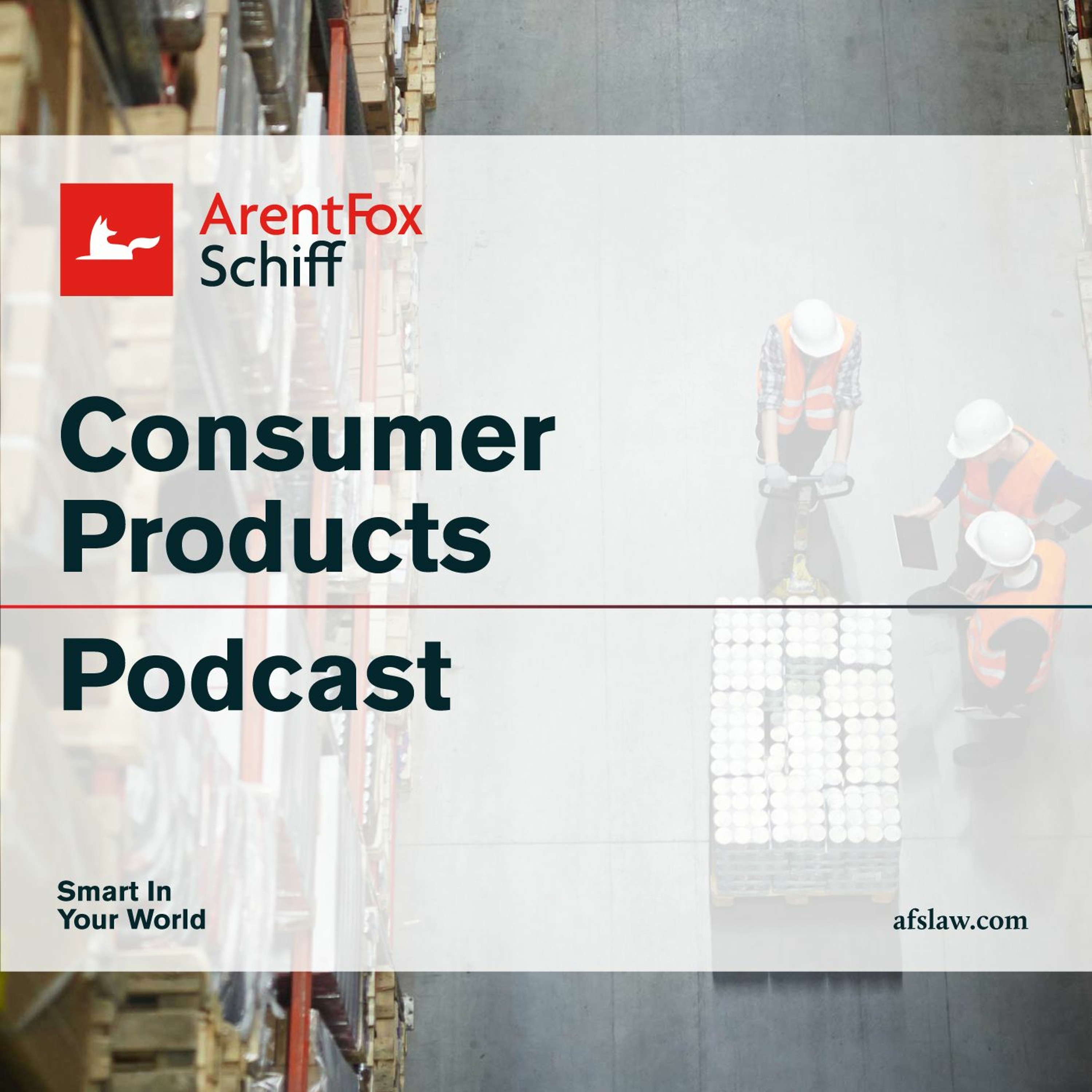 ArentFox Schiff Legal Podcasts