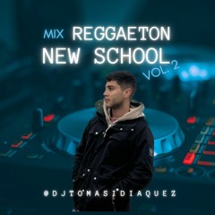 Mix Reggaeton New School Vol.2