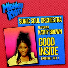 Sonic Soul Orchestra feat Kathy Brown - Good Inside - Original Mix (teaser)