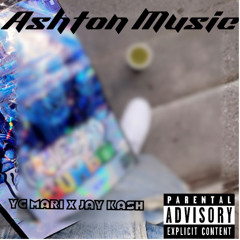 YG Mari x Jay Kash - Ashton Music