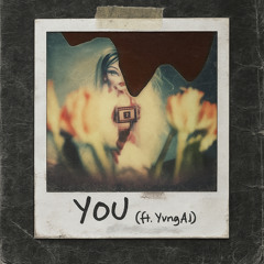 You (ft. YvngAJ)