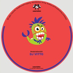 Dj Vitto - Electronica I Love You (MATERIALISM243)