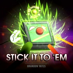 Stick It To 'Em (Henry Stickmin Vs The 2nd Coming Vs Red Vs Fancy Pants) by Brandon Yates