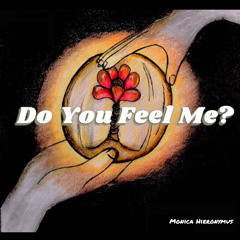 Do You Feel Me?