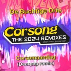 De Buchtige Drie - Corsomaandag (Deurpap Remix)