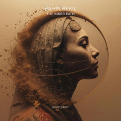 Bahri Bekil - The Inner Path