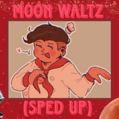 Moon Waltz - Cojum Dip ( Sped up ( ´~｀) )