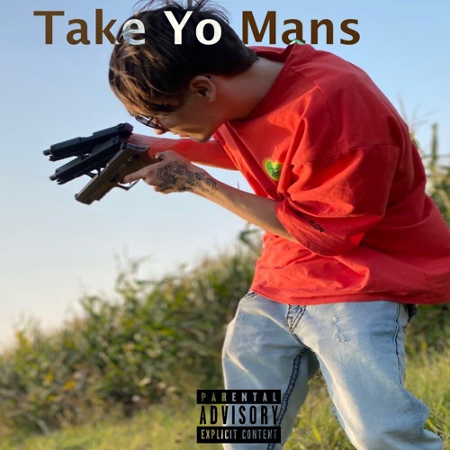 Take Yo Mans (Prod. 27 Corazones Beats)