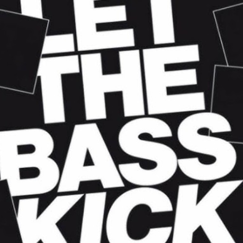 Let The Base Kick - [Saturday Night Session]