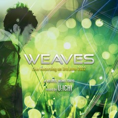 Live at WEAVES ,WOMB TOKYO (3rd June 2022)