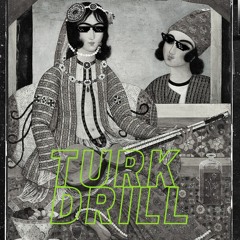 Turk Drill (Prod by ADIF)