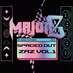 SPACED OUT ZAZ VOL.1 (200 FOLLOWERS SPECIAL)